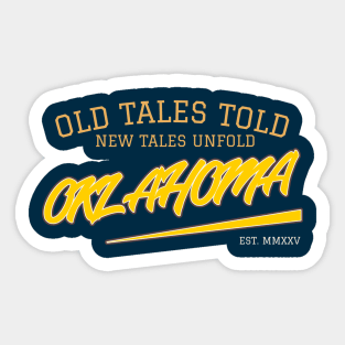 OLD TALES TOLD / NEW TALES UNFOLD Sticker